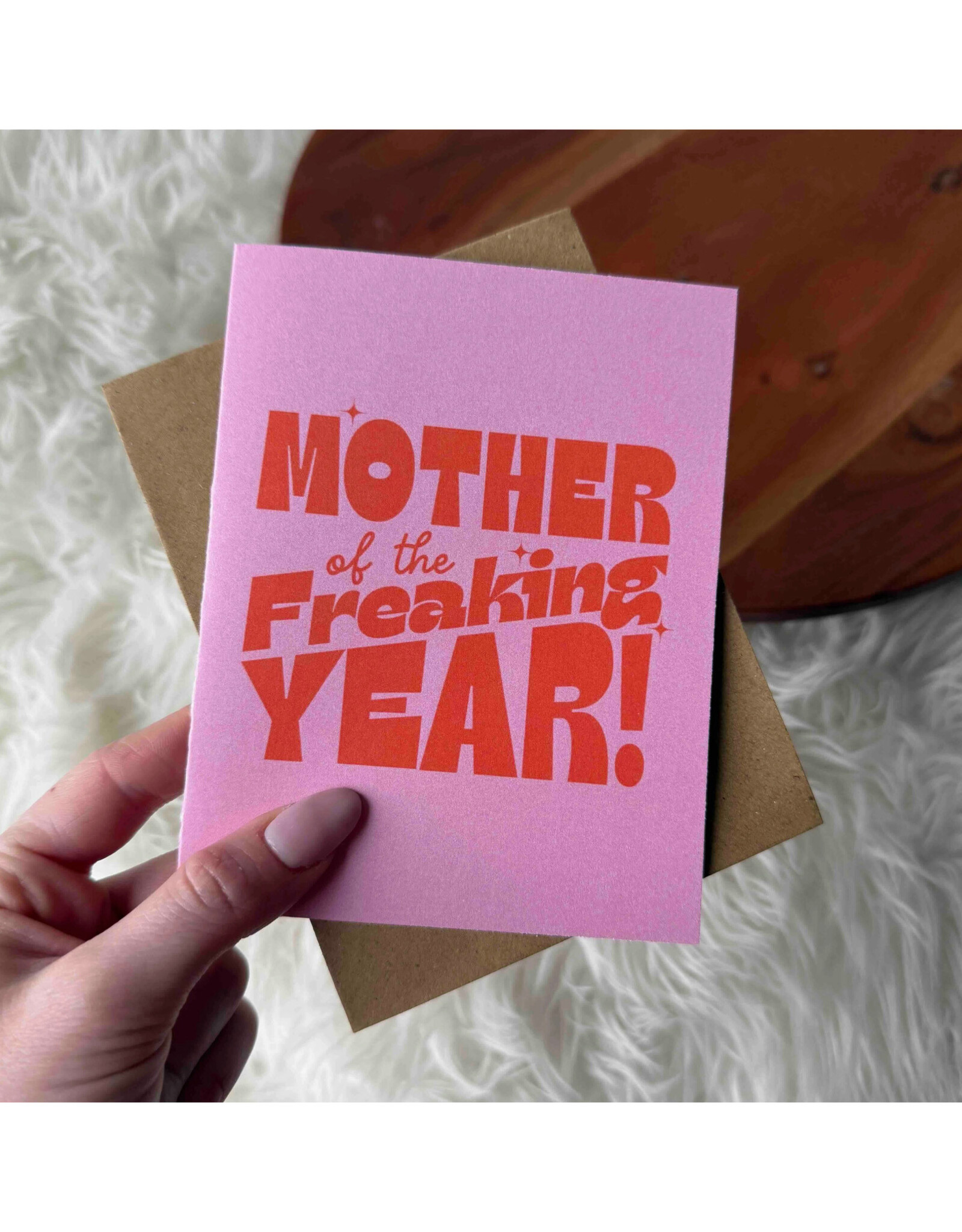 Mother of the Freakin Year Greeting Card