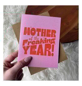 Mother of the Freakin Year Greeting Card