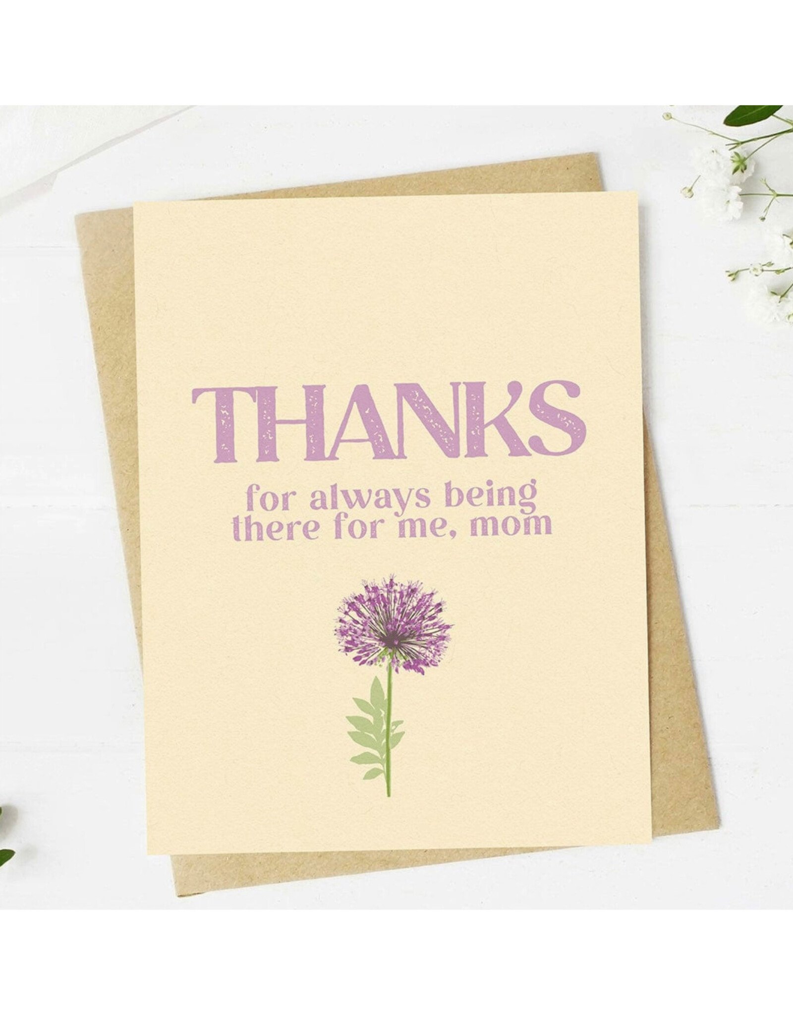 Thanks For Always Being There Mom Greeting Card