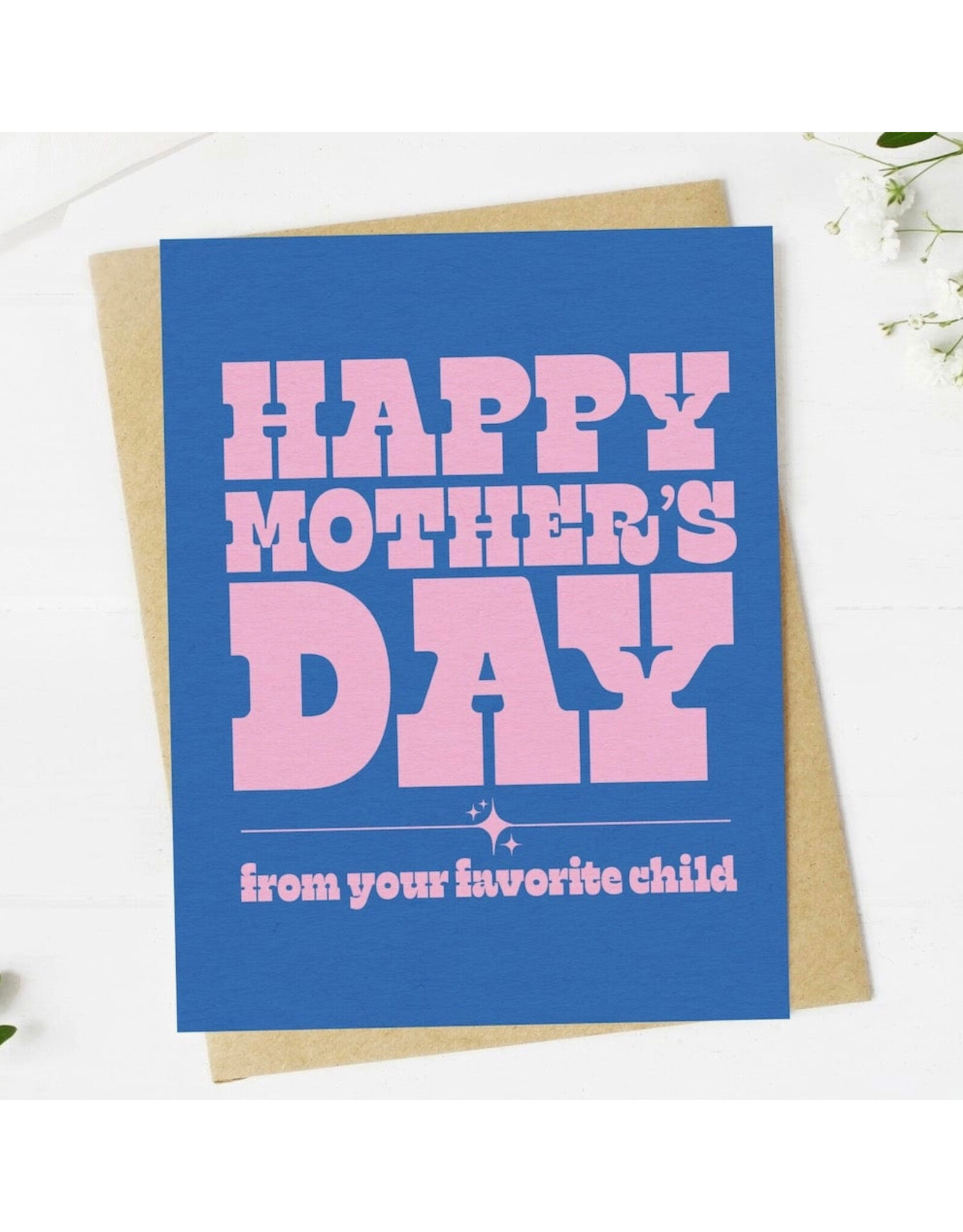 Happy Mother's Day From Your Favorite Child Greeting Card