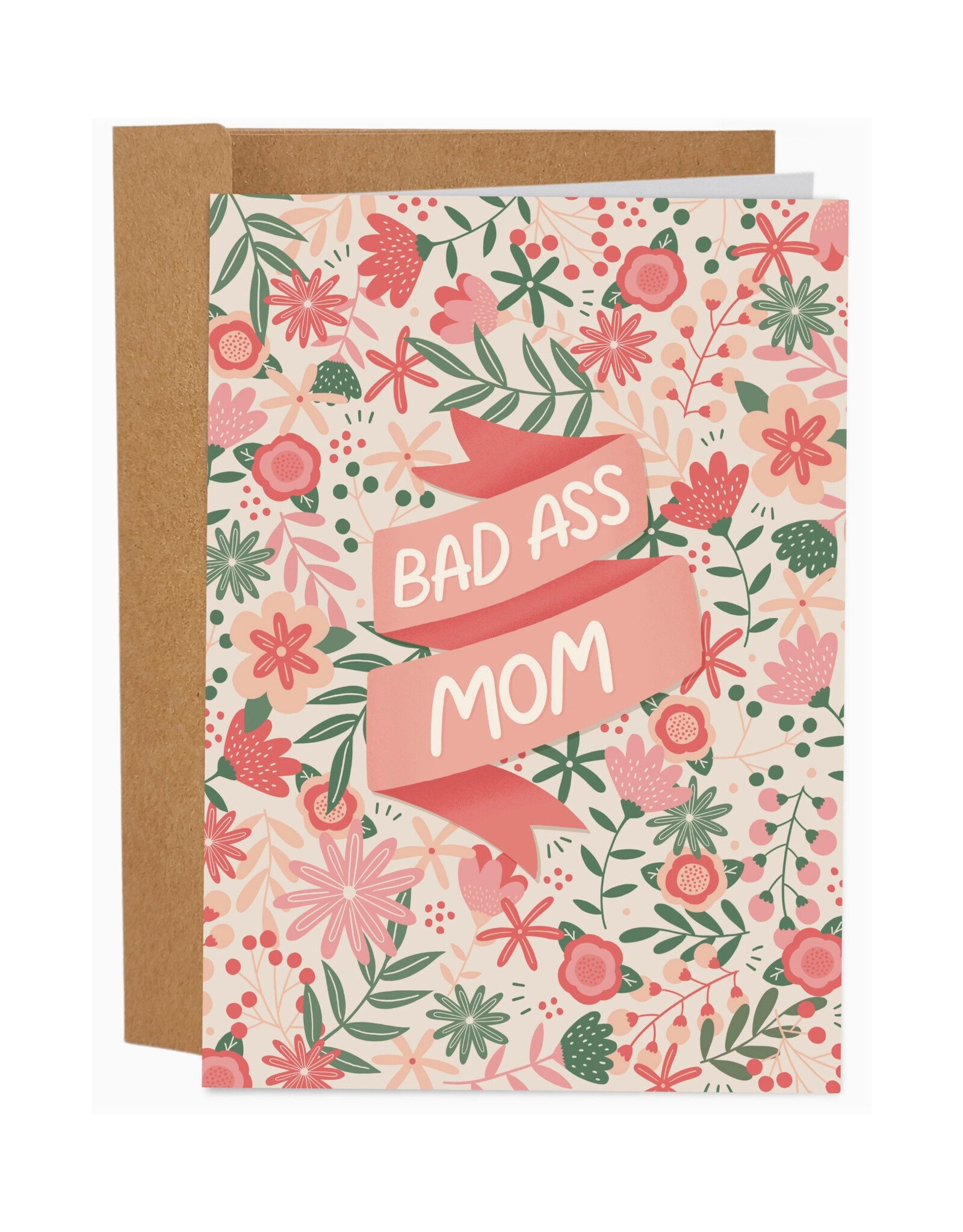 Bad Ass Mom Greeting Card