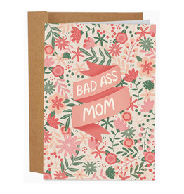 Bad Ass Mom Greeting Card