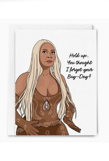 Hold Up Bey-Day Birthday Card