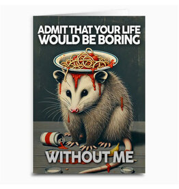 Boring Without Me Possum Greeting Card*