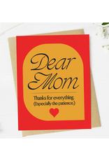Dear Mom, Thanks For Everything Greeting Card