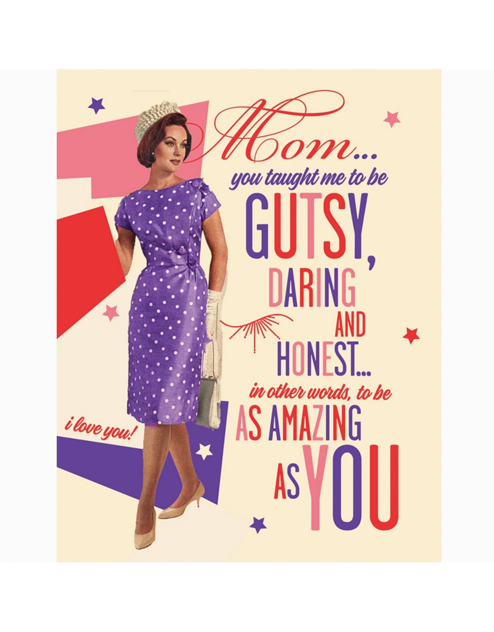 Taught Me To Be Gutsy Mom Card Greeting Card