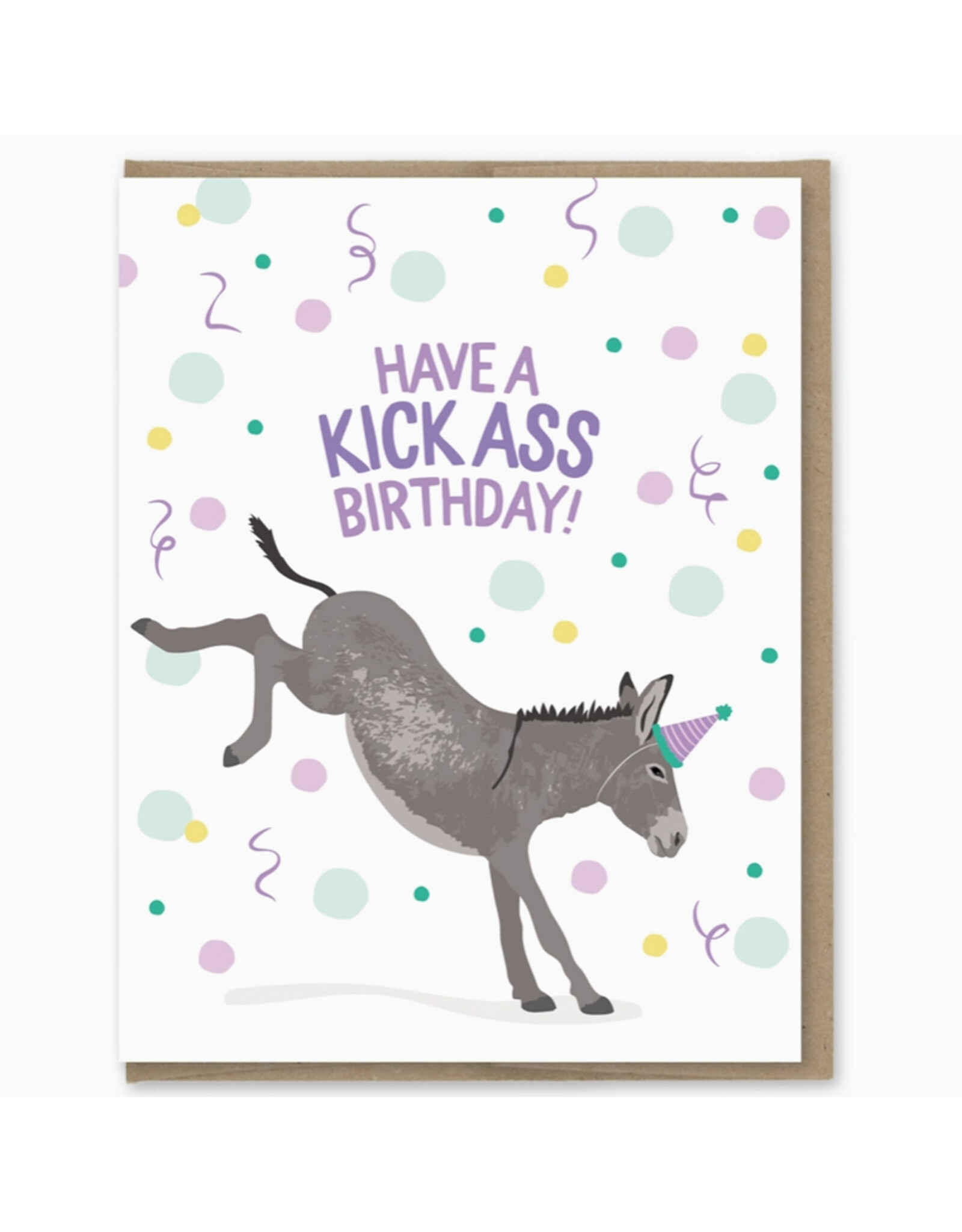 Have a Kick Ass Birthday Greeting Card