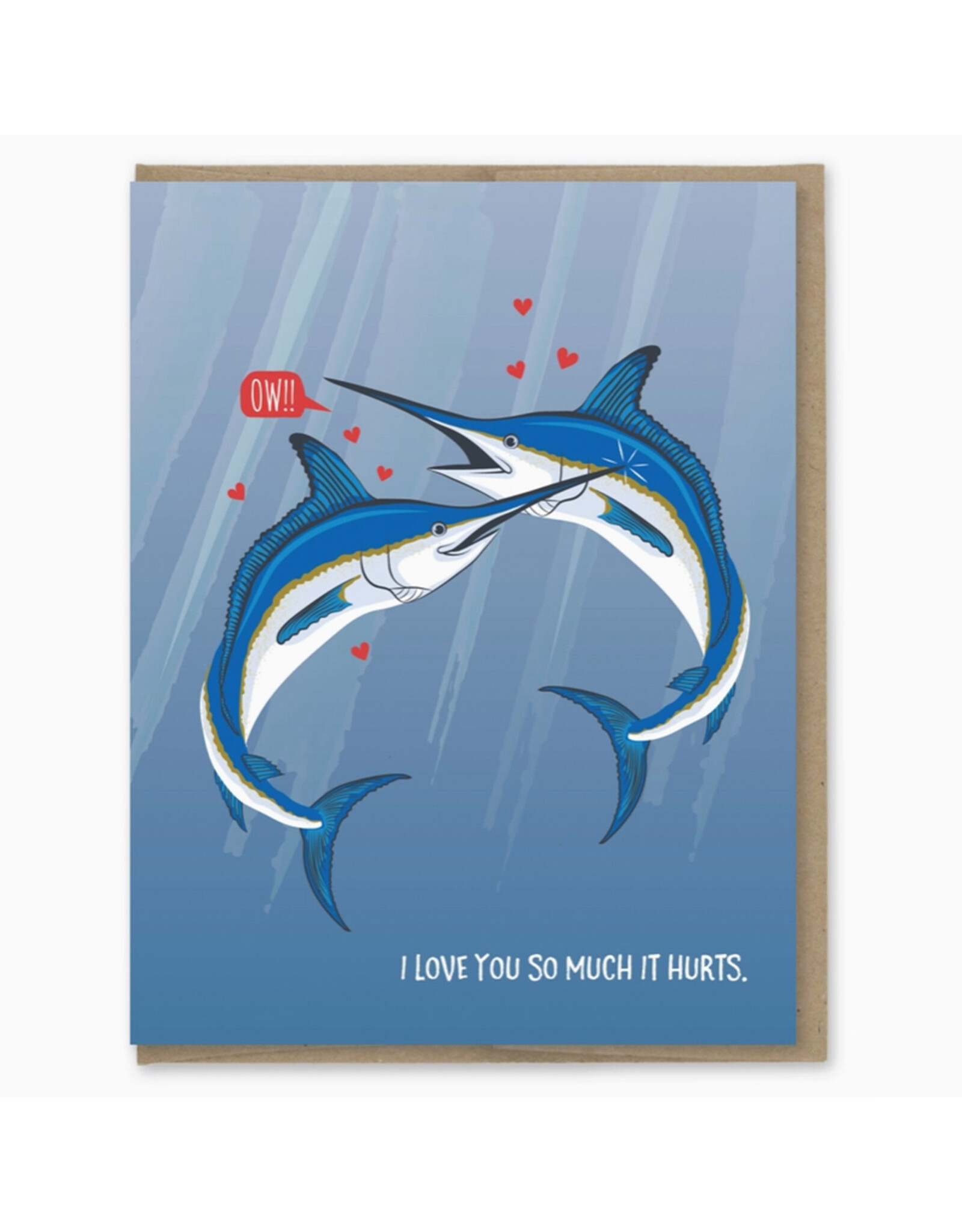 Love You So Much It Hurts Greeting Card