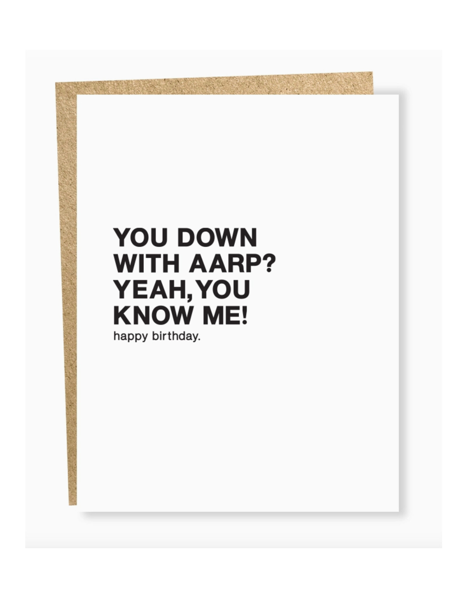 You Down With AARP? Birthday Greeting Card