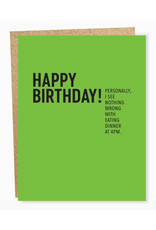 Dinner At 4 PM Birthday Greeting Card