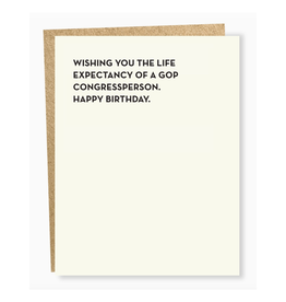 Life Expectancy of a GOP Congressperson Birthday Greeting Card