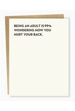 Wondering How You Hurt Your Back Greeting Card