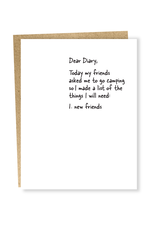 Dear Diary: I Need New Friends Greeting Card Dear Diary: I Need New Friends Greeting Card
