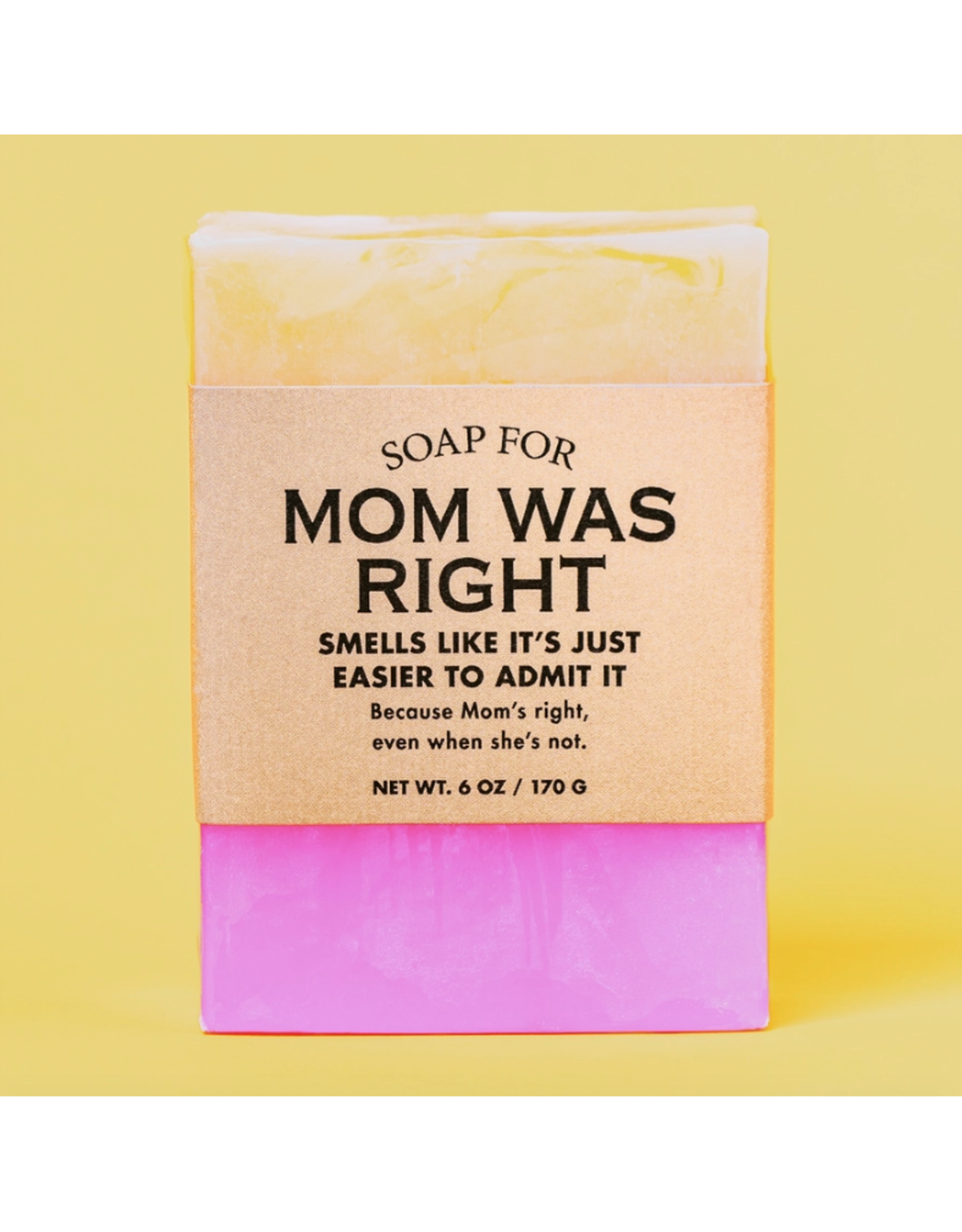 Soap for Mom Was Right