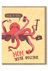 Mom You're  All the Things (Octopus) Greeting Card