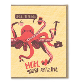 Mom You're  All the Things (Octopus) Greeting Card