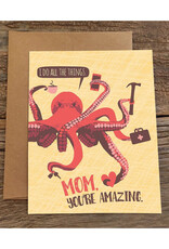 Mom You're  All the Things (Octopus) Greeting Card