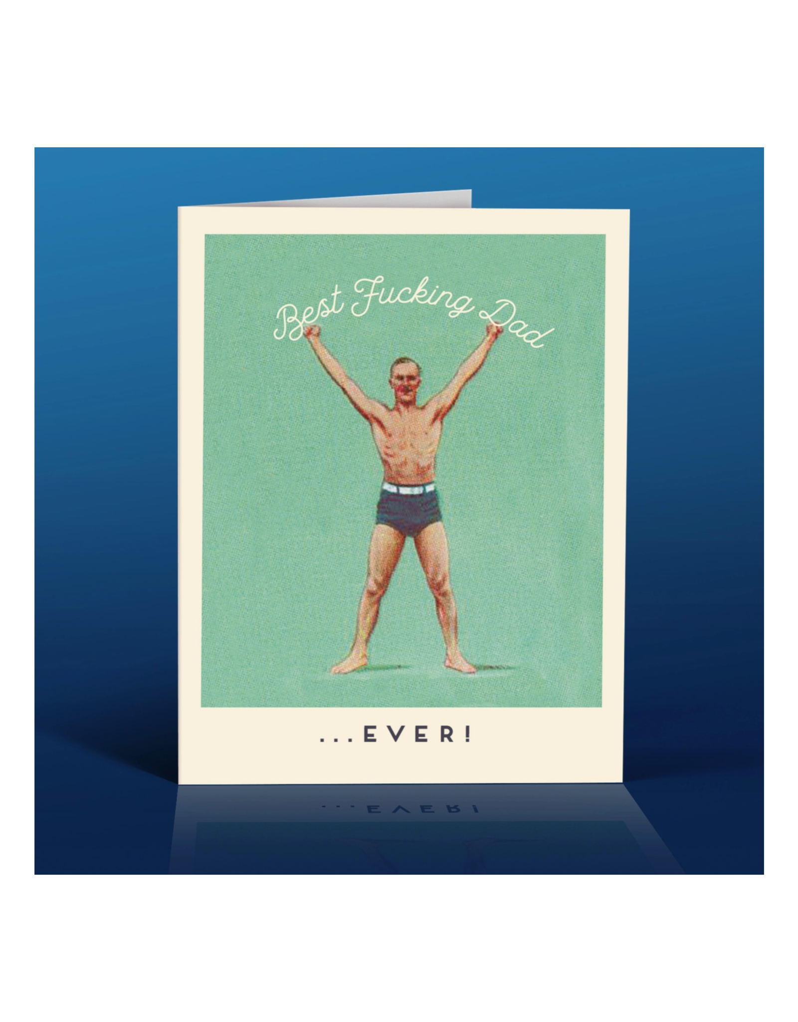 Best Fucking Dad Ever Greeting Card