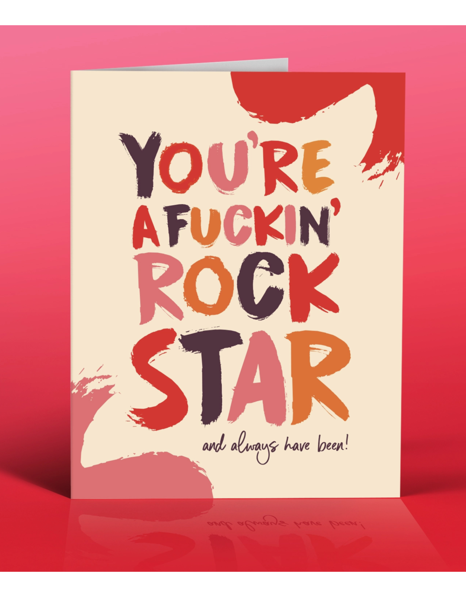 You're a Fuckin Rockstar Greeting Card