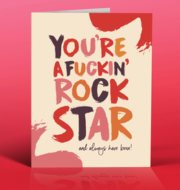 You're a Fuckin Rockstar Greeting Card