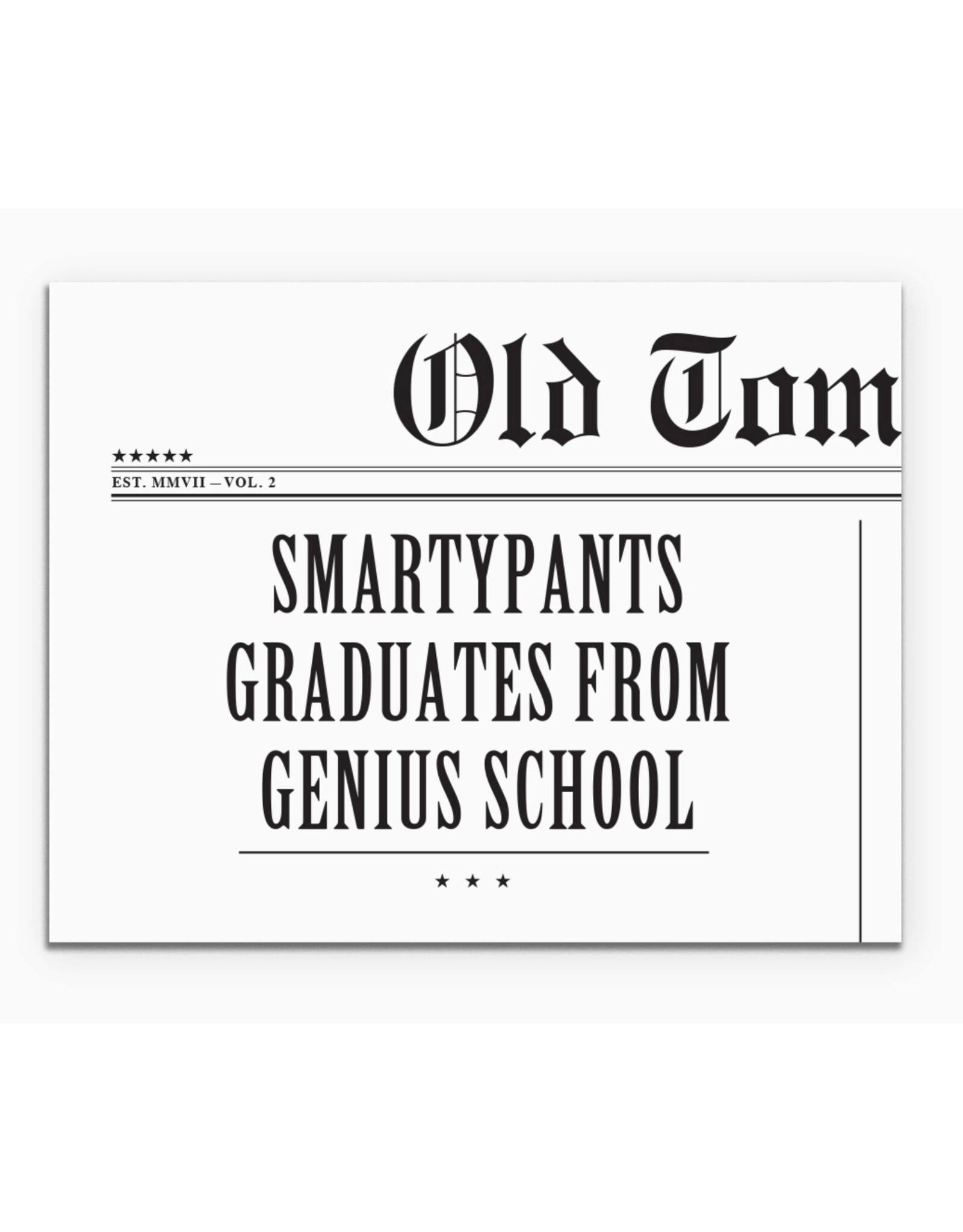 Smarty Pants Graduates From Genius School Greeting Card