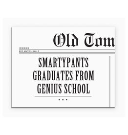 Smarty Pants Graduates From Genius School Greeting Card