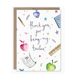 Thank You For Being My Teacher Greeting Card