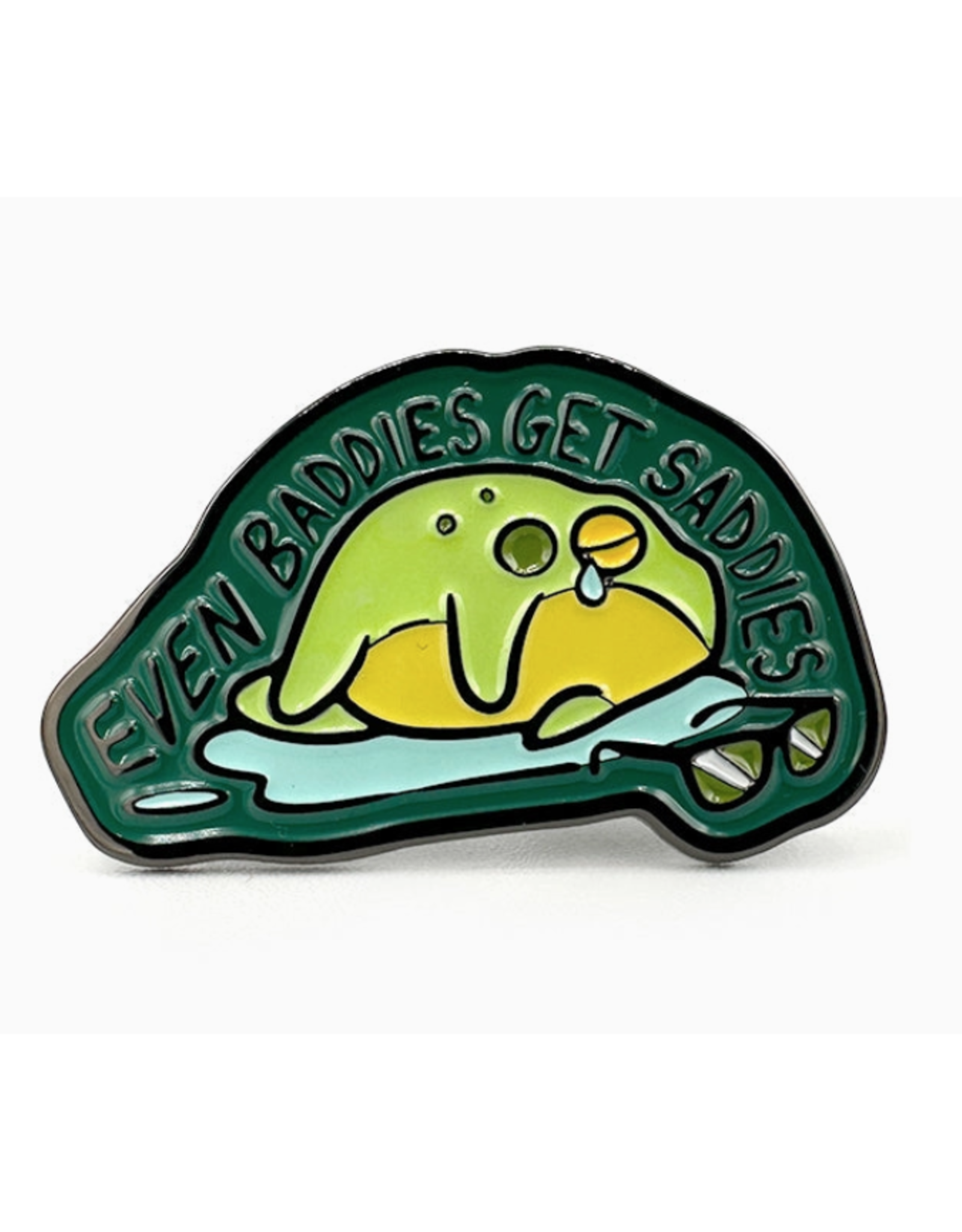 Even Baddies Get Saddies Frog Enamel Pin