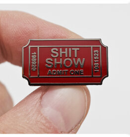 Ticket To the Shit Show Enamel Pin