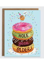 A Hole Year Older Donuts Greeting Card *