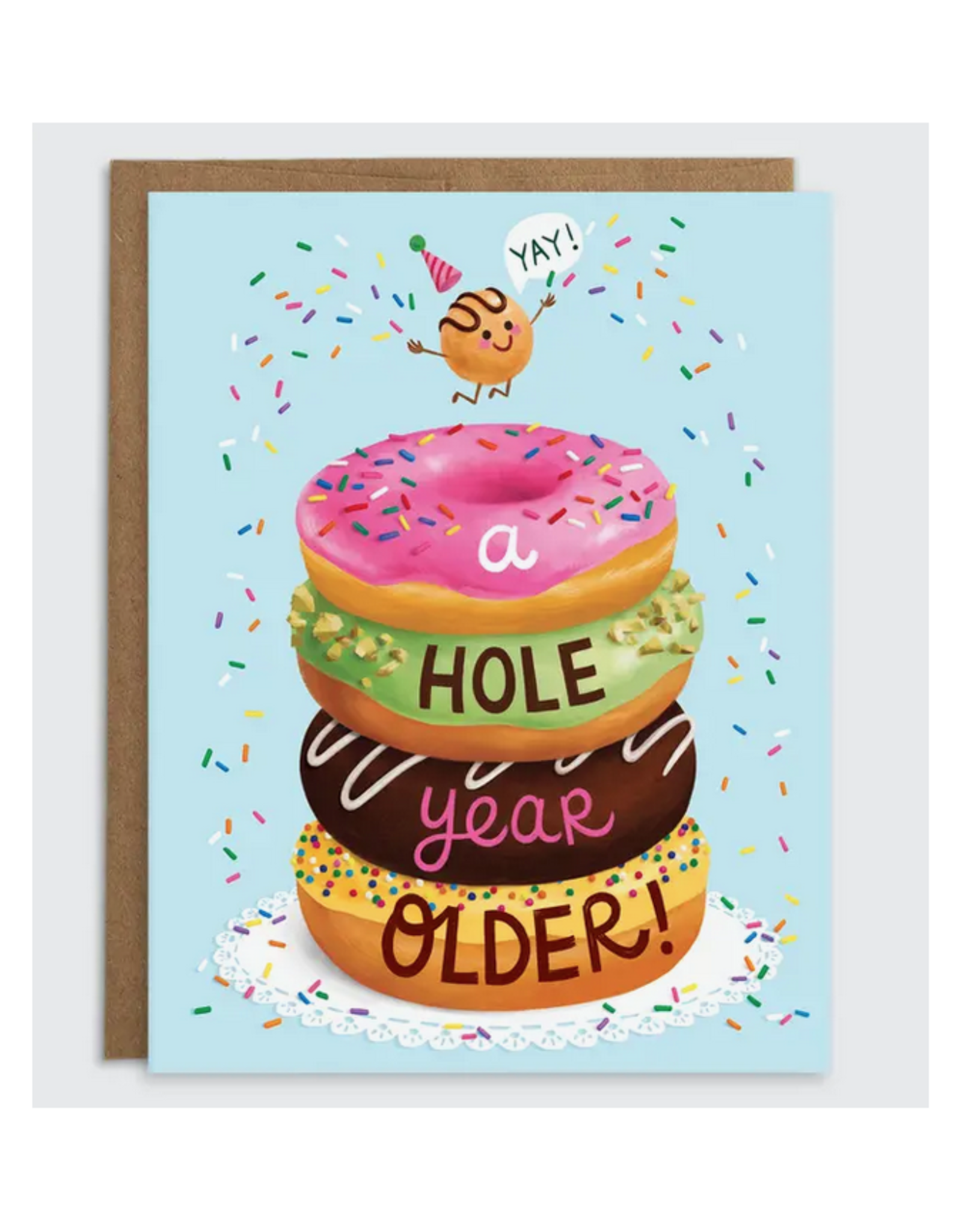 A Hole Year Older Donuts Greeting Card *