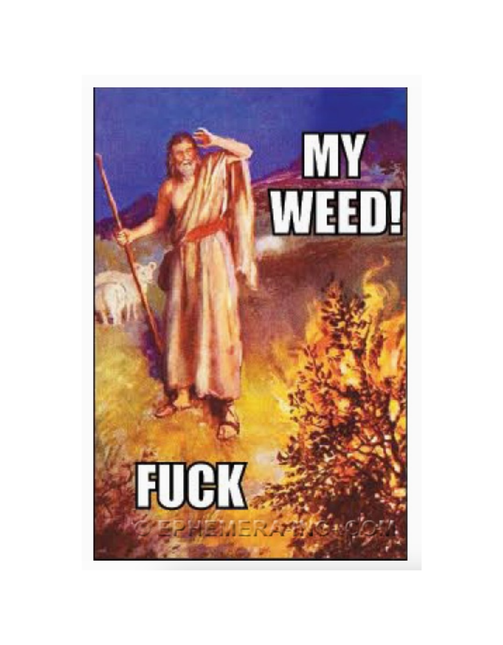 My Weed! Burning Bush Magnet