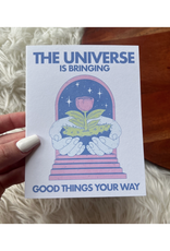 The Universe is Bringing Good Things Your Way Greeting Card
