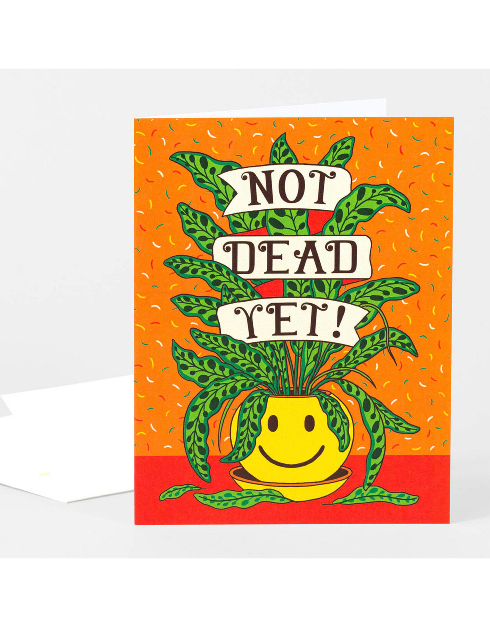 Not Dead Yet! Greeting Card