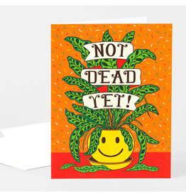 Not Dead Yet! Greeting Card