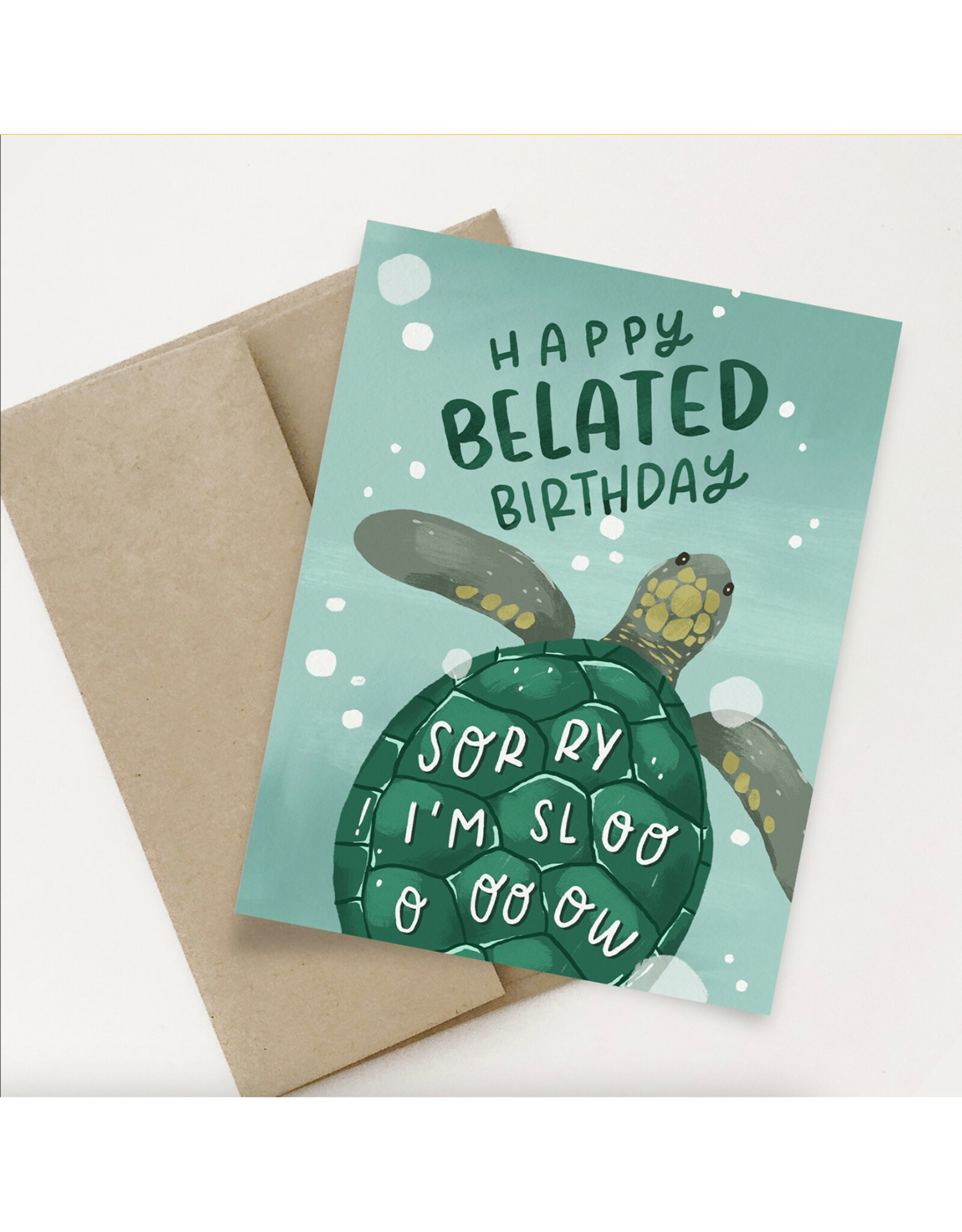 Belated Birthday Turtle Sorry I'm Slow Greeting Card