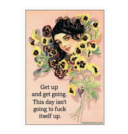 This Day Isn't Going to Fuck Itself Up Magnet