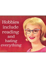 Hobbies Including Reading and Hating Everything Magnet