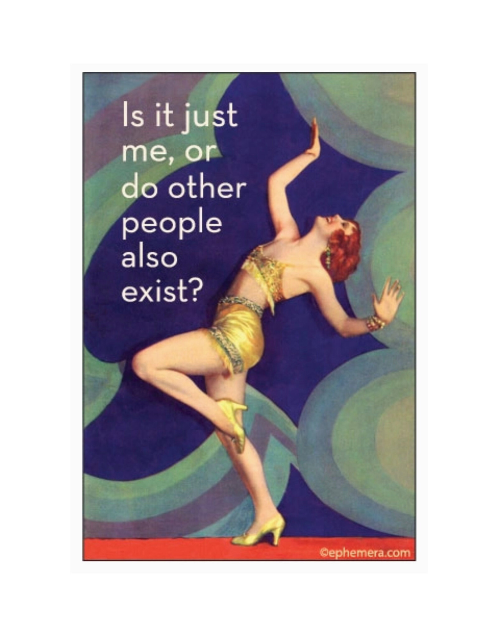 Do Other People Also Exist? Magnet