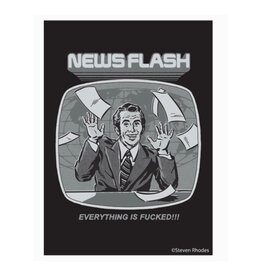 Newsflash Everything Is Fucked Magnet