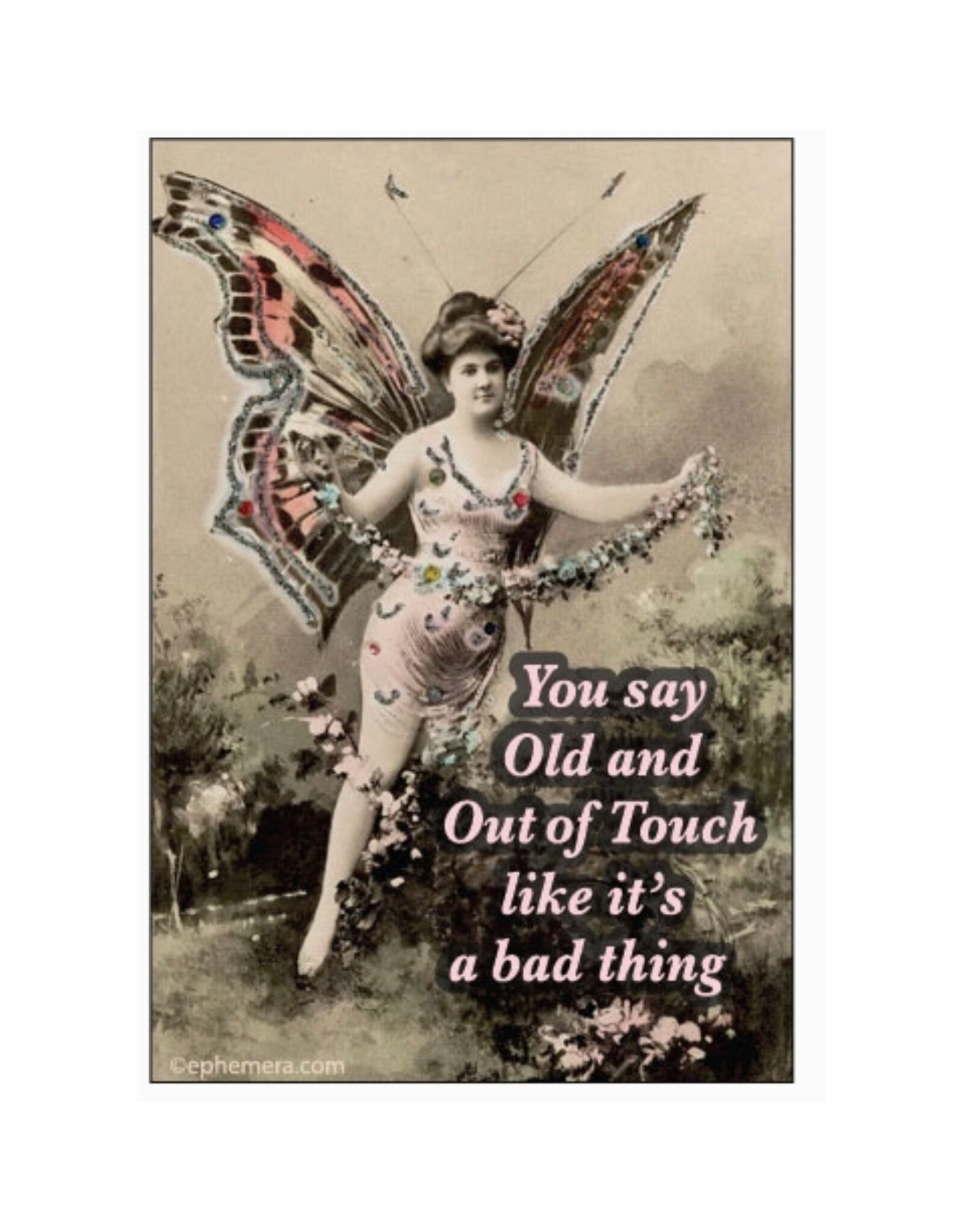 Old and Out of Touch Magnet