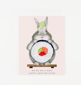 We're On a Roll! Happy Anniver-sushi Greeting Card