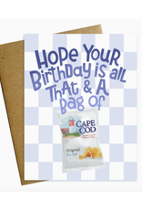 Hope Your Birthday Is All That and A Bag of Cape Cod Chips Card