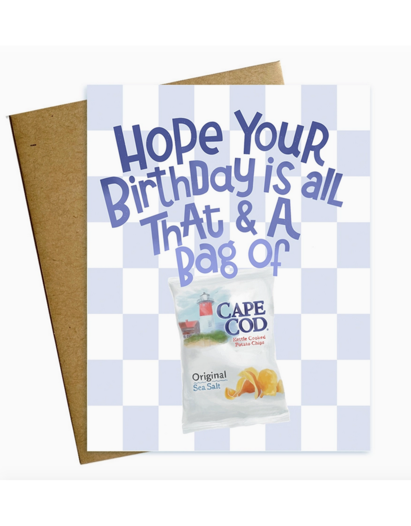Hope Your Birthday Is All That and A Bag of Cape Cod Chips Card