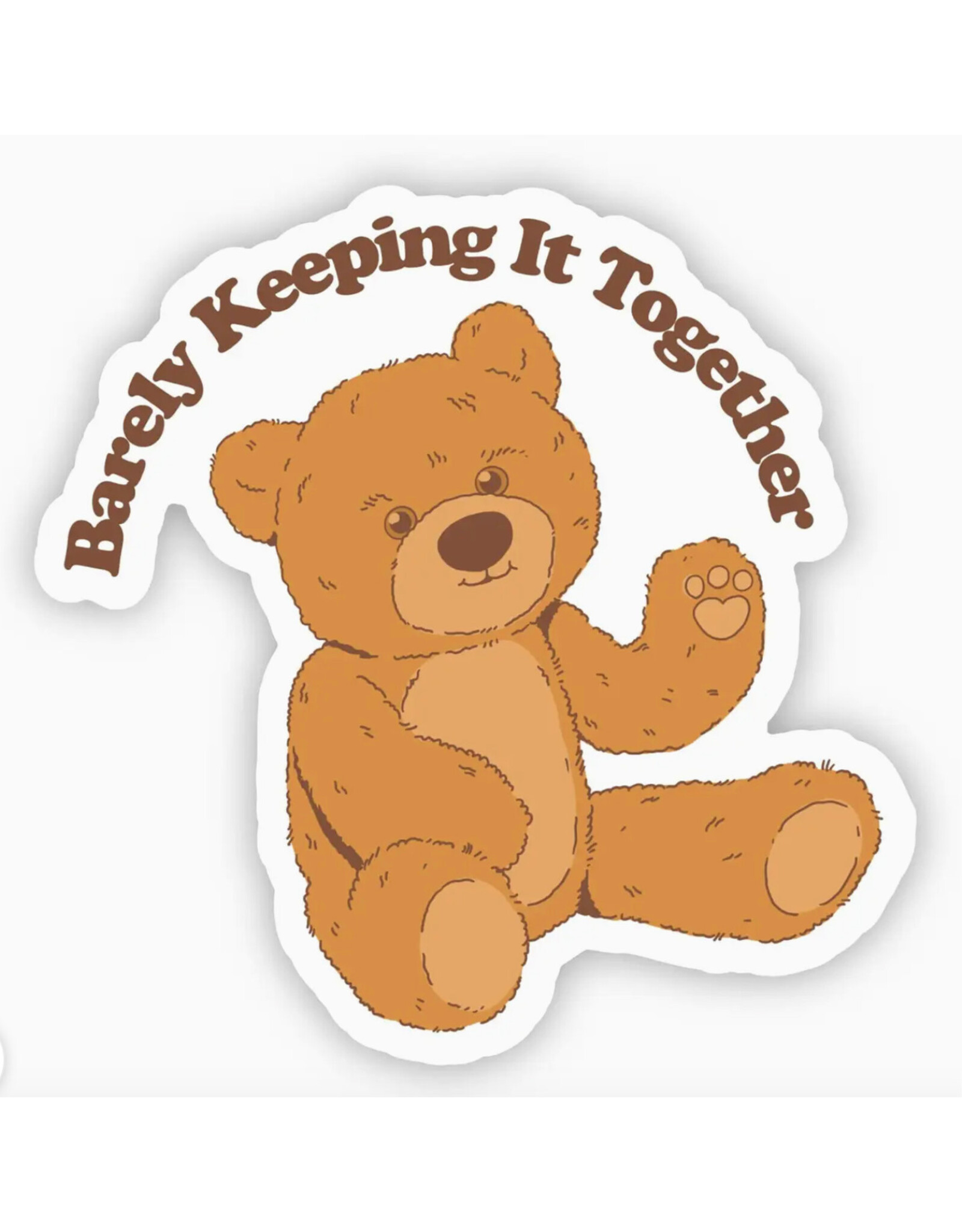 Barely Keeping It Together Sticker