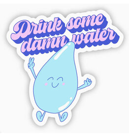Drink Some Damn Water Sticker