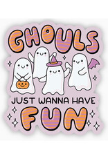 Ghouls Just Want to Have Fun Sticker