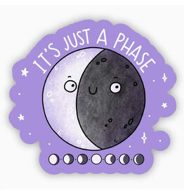 It's Just A Phase Moon Sticker