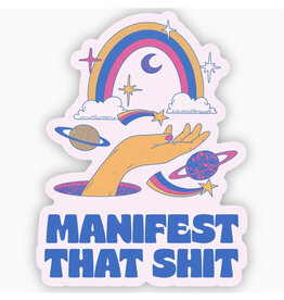 Manifest That Shit Sticker
