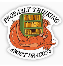 Probably Thinking About Dragons Sticker